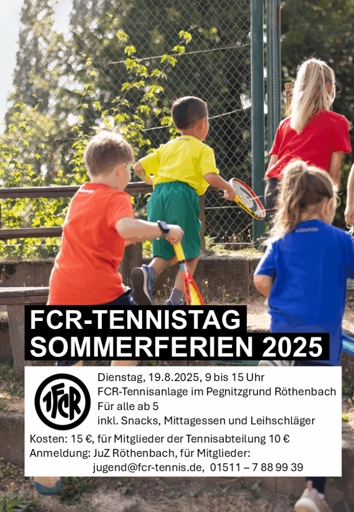 Plakat mit Informationen zum FCR-Tennistag in den Sommerferien am 19.8.2025